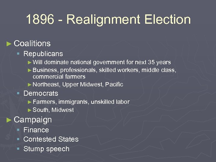 1896 - Realignment Election ► Coalitions § Republicans ► Will dominate national government for