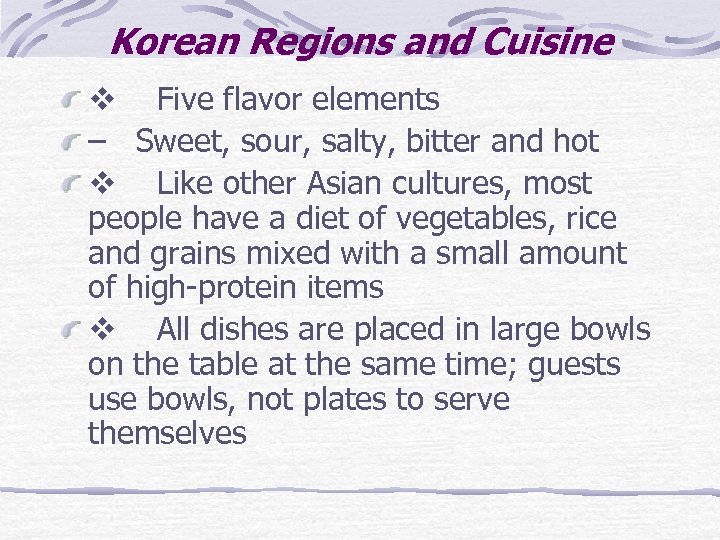 Korean Regions and Cuisine v Five flavor elements – Sweet, sour, salty, bitter and