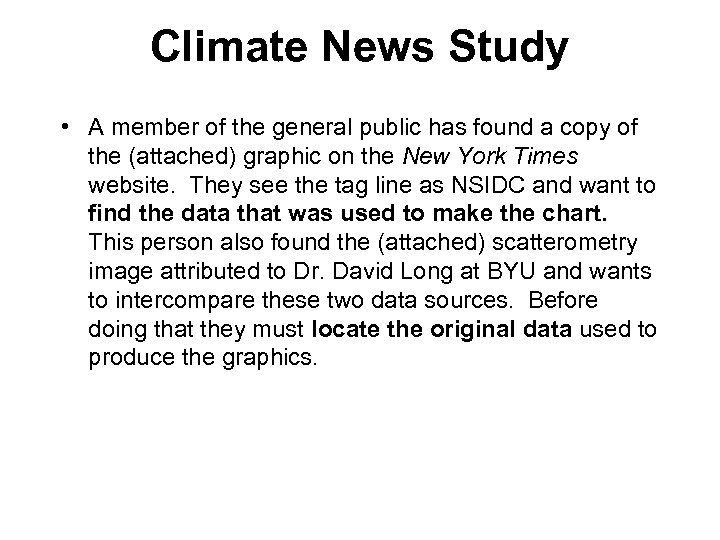 Climate News Study • A member of the general public has found a copy