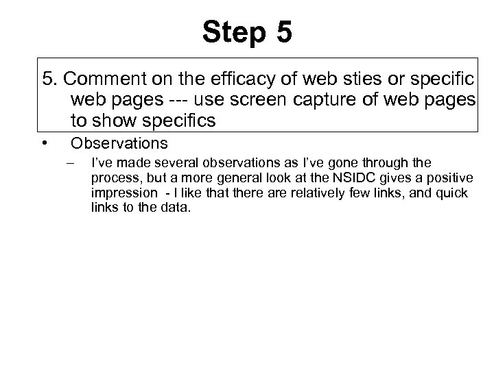 Step 5 5. Comment on the efficacy of web sties or specific web pages