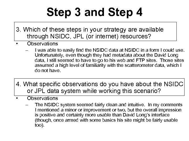 Step 3 and Step 4 3. Which of these steps in your strategy are