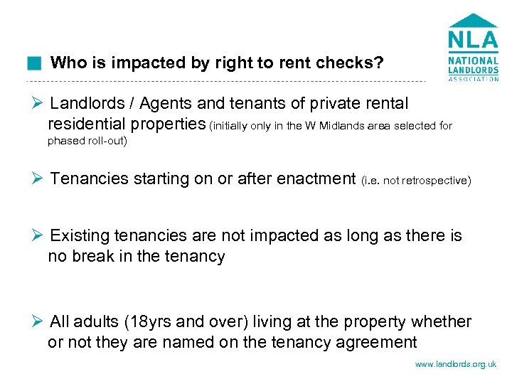Who is impacted by right to rent checks? Ø Landlords / Agents and tenants