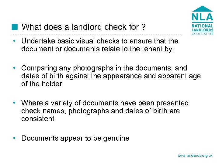 What does a landlord check for ? • Undertake basic visual checks to ensure