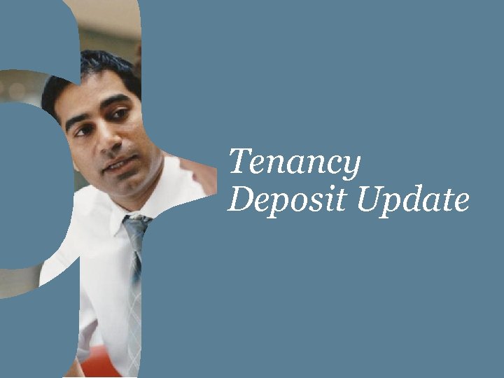 Tenancy Deposit Update 