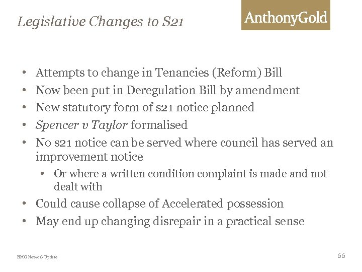 Legislative Changes to S 21 • • • Attempts to change in Tenancies (Reform)