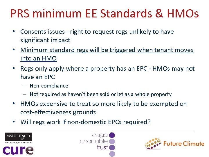 PRS minimum EE Standards & HMOs • Consents issues - right to request regs