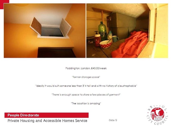 People Directorate Private Housing and Accessible Homes Service Slide 9 