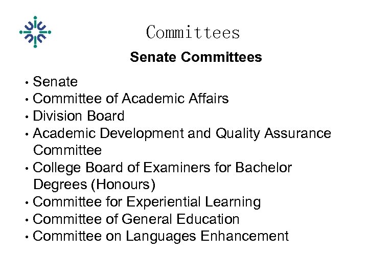 Committees Senate Committees • Senate • Committee of Academic Affairs • Division Board •