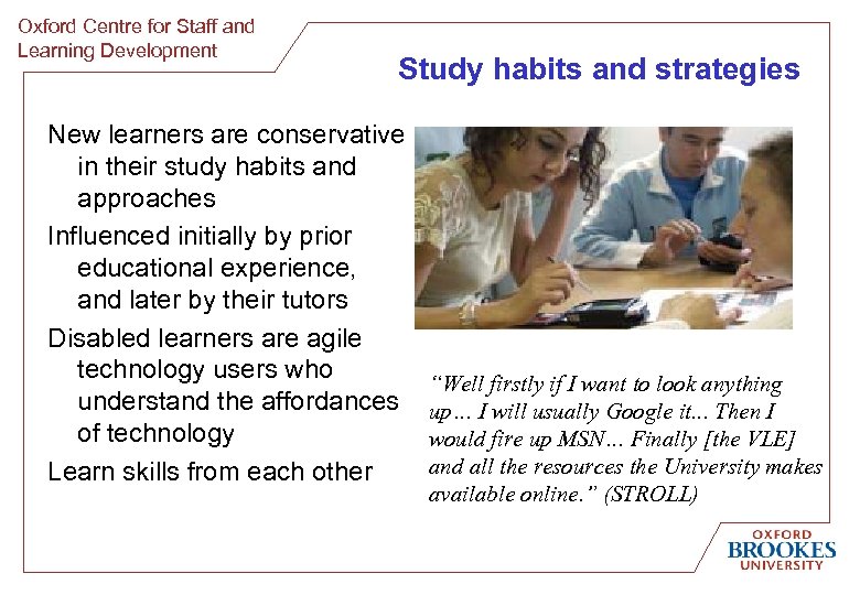 Oxford Centre for Staff and Learning Development Study habits and strategies New learners are