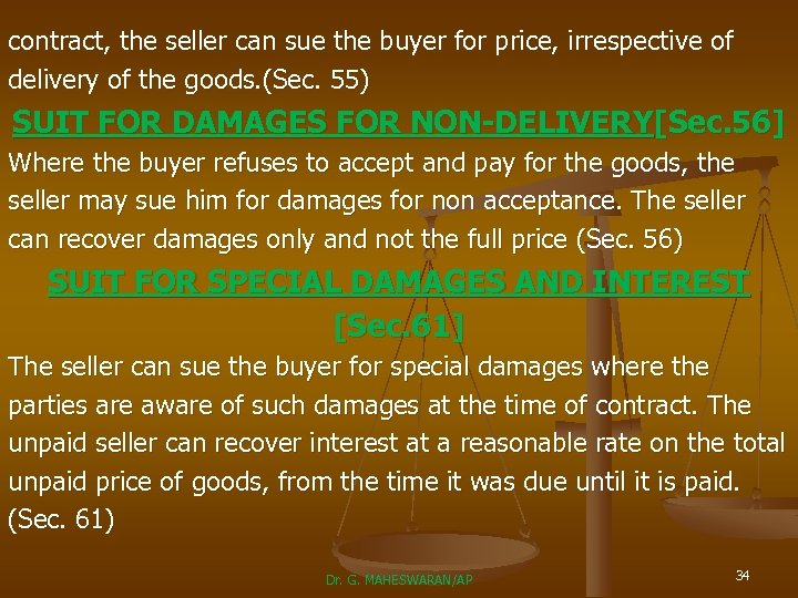 contract, the seller can sue the buyer for price, irrespective of delivery of the