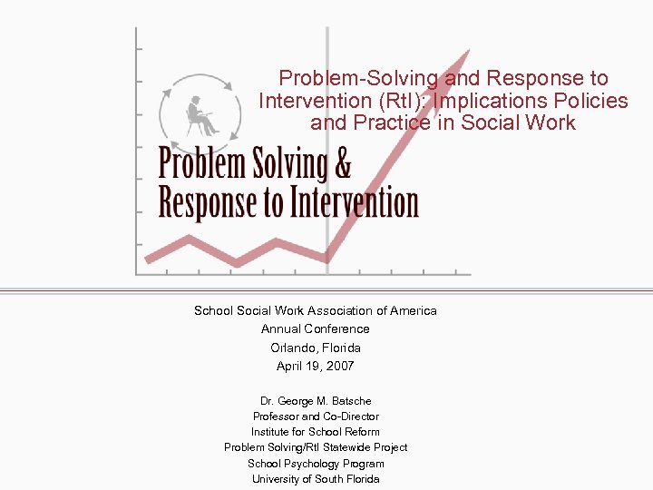 Problem-Solving and Response to Intervention (Rt. I): Implications Policies and Practice in Social Work