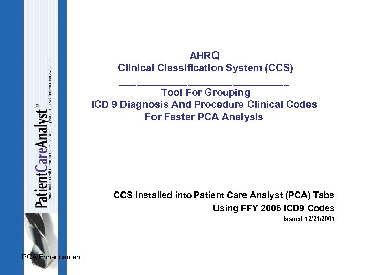 AHRQ Clinical Classification System (CCS) _______________ Tool For Grouping ICD 9 Diagnosis And Procedure