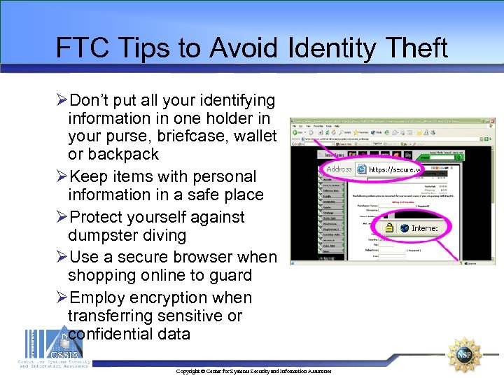 FTC Tips to Avoid Identity Theft ØDon’t put all your identifying information in one