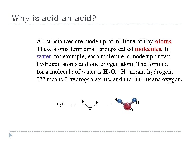 Why is acid an acid? All substances are made up of millions of tiny