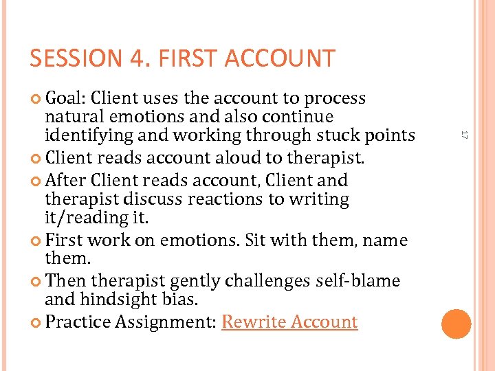 SESSION 4. FIRST ACCOUNT Goal: Client uses the account to process 17 natural emotions