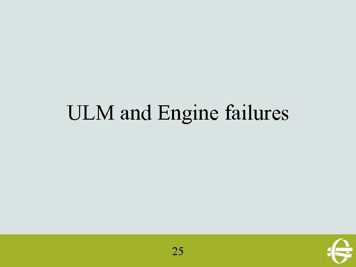 ULM and Engine failures 25 