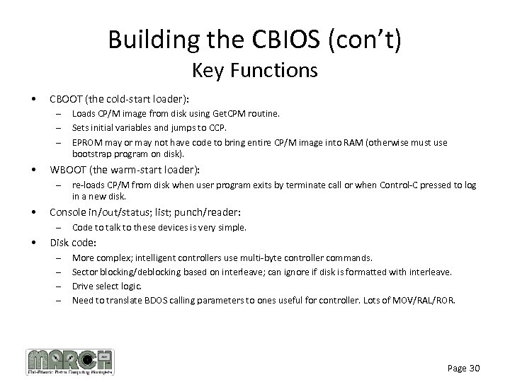 Building the CBIOS (con’t) Key Functions • CBOOT (the cold-start loader): – – –