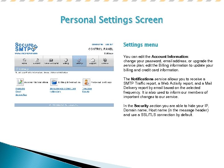 Personal Settings Screen Settings menu You can edit the Account Information: change your password,