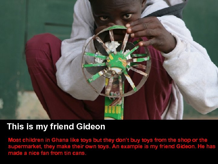 MEET RAPHAEL • Come over from Ghana All the people in the world •