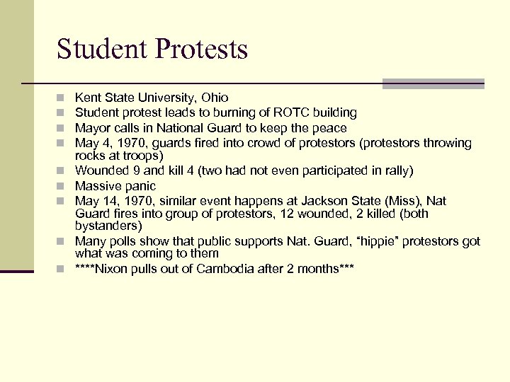 Student Protests n n n n n Kent State University, Ohio Student protest leads