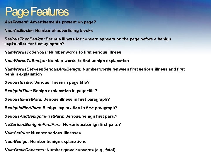 Page Features Ads. Present: Advertisements present on page? Num. Ad. Blocks: Number of advertising