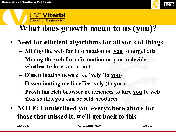 What does growth mean to us (you)? • Need for efficient algorithms for all