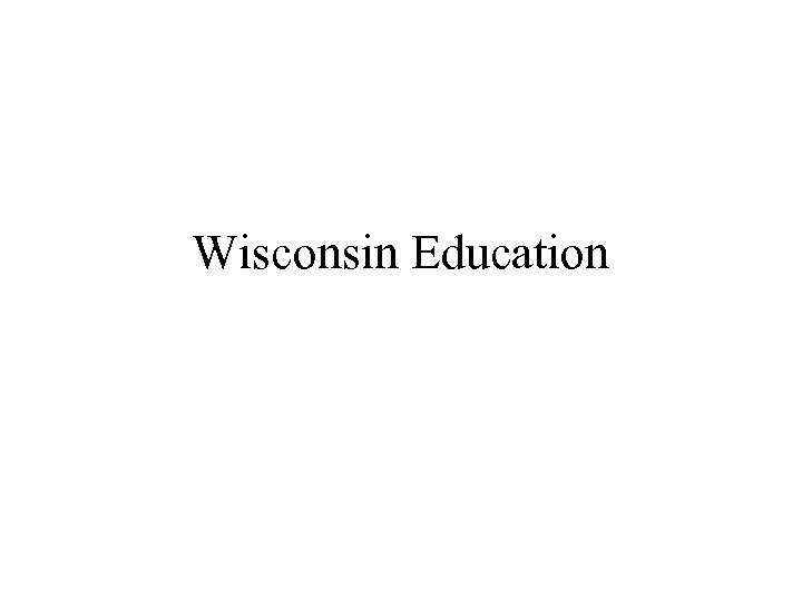 Wisconsin Education 