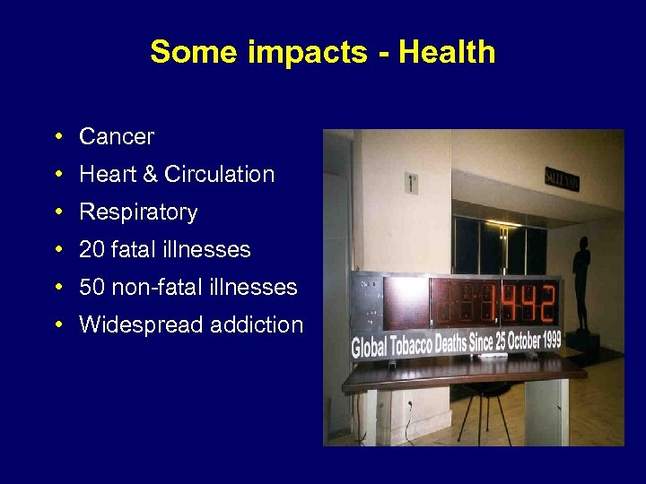 Some impacts - Health • Cancer • Heart & Circulation • Respiratory • 20