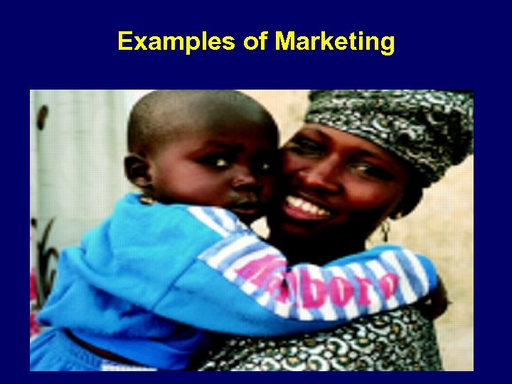 Examples of Marketing 