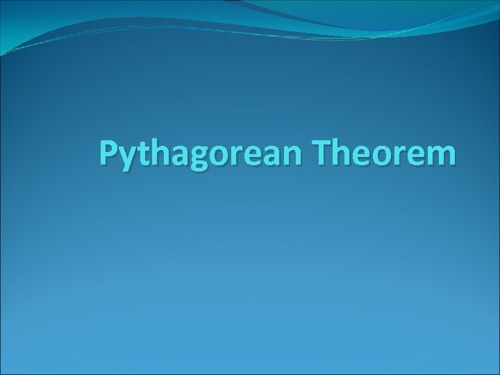 Pythagorean Theorem 