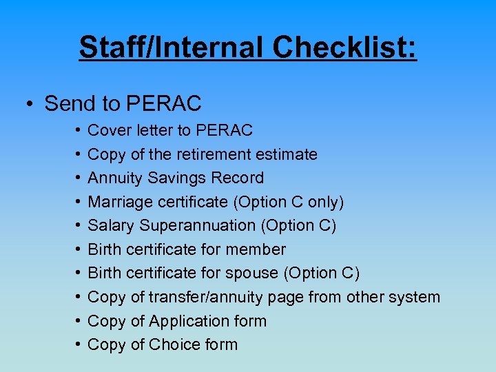 Staff/Internal Checklist: • Send to PERAC • • • Cover letter to PERAC Copy