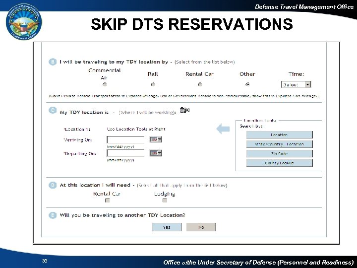 Defense Travel Management Office SKIP DTS RESERVATIONS 33 Office of the Under Secretary of