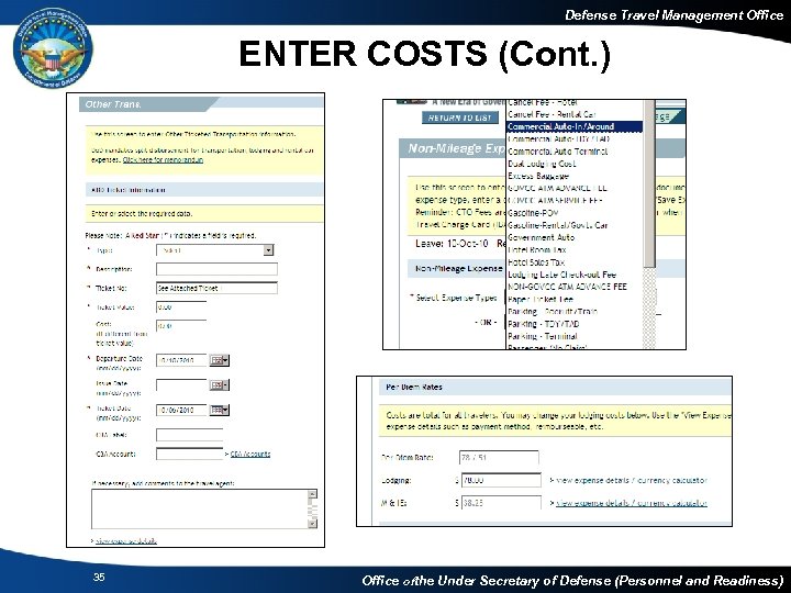 Defense Travel Management Office ENTER COSTS (Cont. ) 35 Office of the Under Secretary