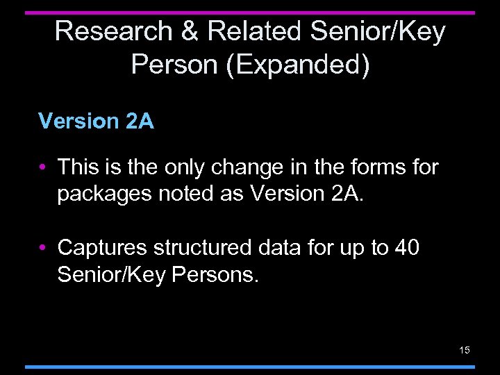 Research & Related Senior/Key Person (Expanded) Version 2 A • This is the only