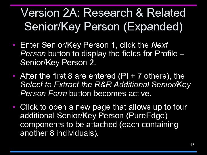 Version 2 A: Research & Related Senior/Key Person (Expanded) • Enter Senior/Key Person 1,