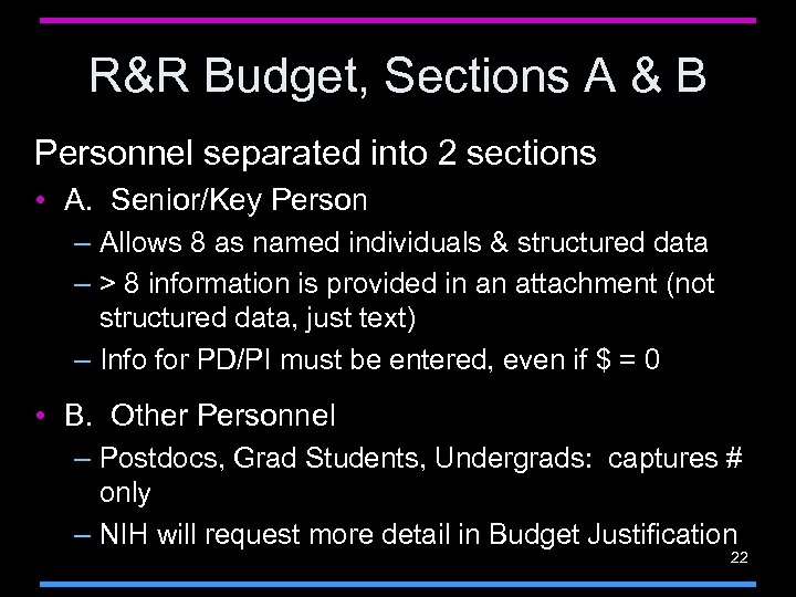 R&R Budget, Sections A & B Personnel separated into 2 sections • A. Senior/Key