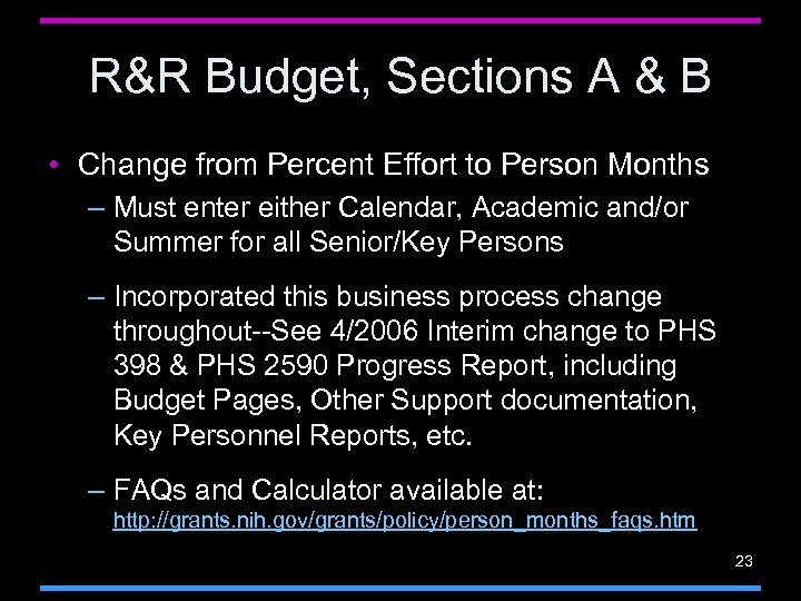 R&R Budget, Sections A & B • Change from Percent Effort to Person Months