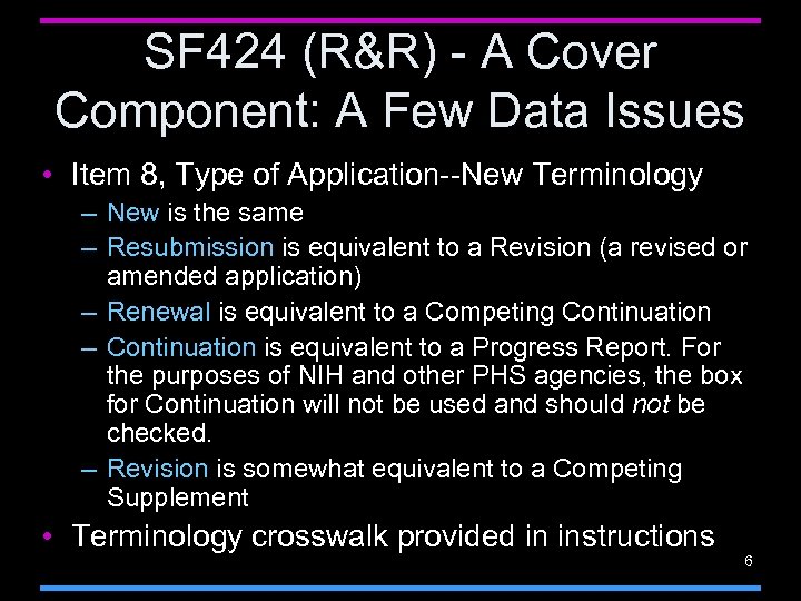 SF 424 (R&R) - A Cover Component: A Few Data Issues • Item 8,