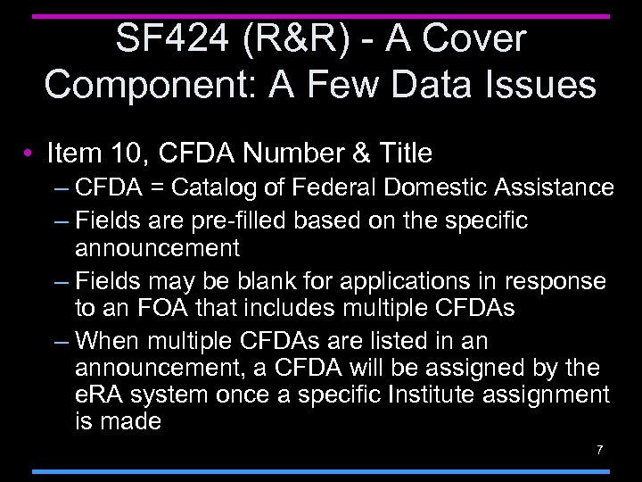 SF 424 (R&R) - A Cover Component: A Few Data Issues • Item 10,