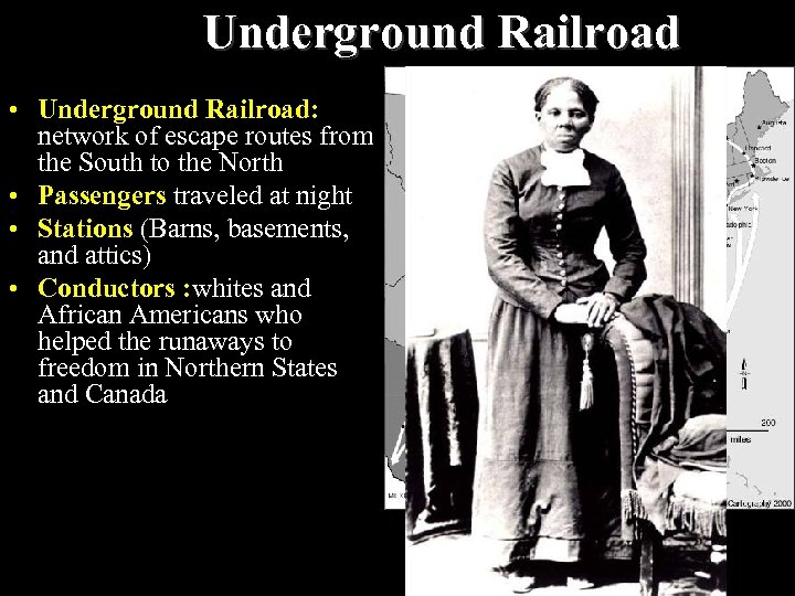 The Underground Railroad • Underground Railroad: network of escape routes from the South to