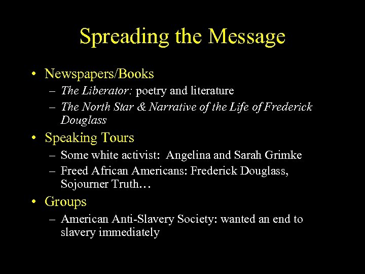 Spreading the Message • Newspapers/Books – The Liberator: poetry and literature – The North