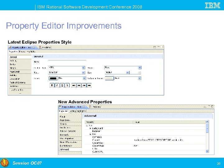 IBM Rational Software Development Conference 2008 Property Editor Improvements Latest Eclipse Properties Style New