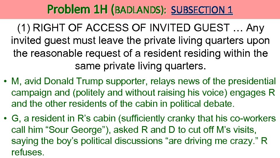 Problem 1 H (BADLANDS): SUBSECTION 1 (1) RIGHT OF ACCESS OF INVITED GUEST …