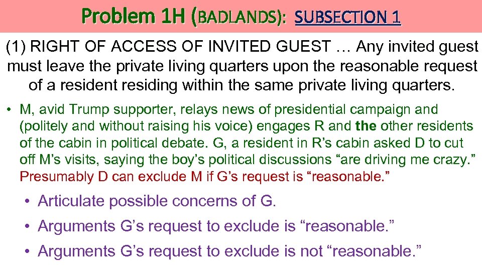 Problem 1 H (BADLANDS): SUBSECTION 1 (1) RIGHT OF ACCESS OF INVITED GUEST …