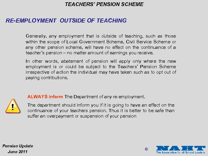 TEACHERS’ PENSION SCHEME RE-EMPLOYMENT OUTSIDE OF TEACHING. Generally, any employment that is outside of
