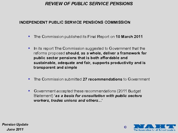 REVIEW OF PUBLIC SERVICE PENSIONS INDEPENDENT PUBLIC SERVICE PENSIONS COMMISSION § The Commission published