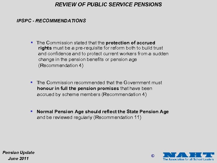REVIEW OF PUBLIC SERVICE PENSIONS IPSPC - RECOMMENDATIONS § The Commission stated that the