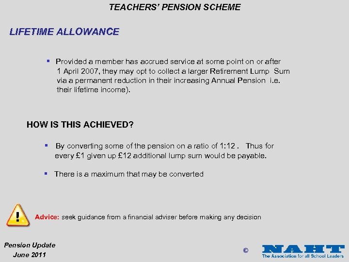 TEACHERS’ PENSION SCHEME LIFETIME ALLOWANCE § Provided a member has accrued service at some