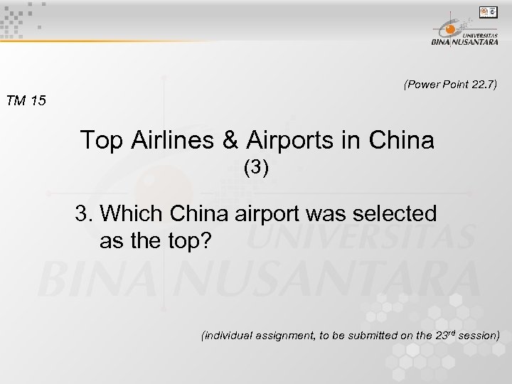 (Power Point 22. 7) TM 15 Top Airlines & Airports in China (3) 3.