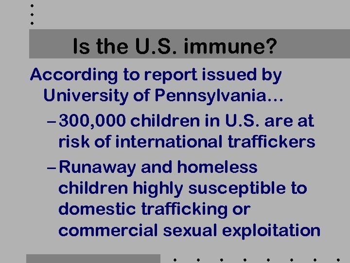 Is the U. S. immune? According to report issued by University of Pennsylvania… –